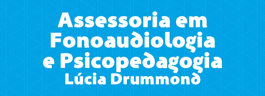 Assessoria em Fonoaudiologia e Psicopedagogia